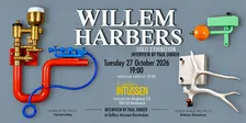 Willem Harbers | Exhibition & Interview