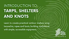 Intro: Tarps, Shelters and Knots