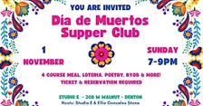 Dia De Los Muertos Supper Club @ Studio E