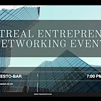 Montreal Entrepreneur Networking Event