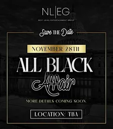 All Black Affair Thanksgiving Weekend Sat Nov 28th W/ RASHAAN PATTERSON