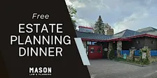Estate Planning Made Simple - Complimentary Dinner Seminar