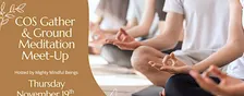 COS Gather & Ground Meditation Meet-Up