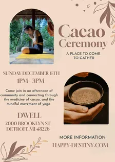 Cacao Ceremony (A Place To Come To Gather
