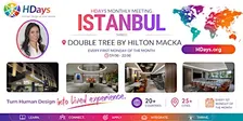 HDays Monthly Meeting in Istanbul at Double Tree by Hilton Macka