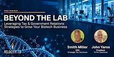 Beyond the Lab: Leveraging Tax & Government Relations Strategies