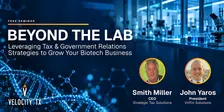 Beyond the Lab: Leveraging Tax & Government Relations Strategies
