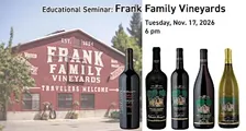 Educational Seminar:  Frank Family Vineyards