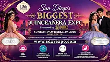 San Diego’s Biggest Quinceañera Expo — presented by  Gomez Trial Attorneys