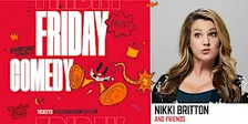 Friday Night Comedy w/ Nikki Britton & Friends!