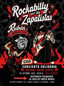 ROCKABILLY POR LXS ZAPATISTAS / RUBÉN ALBARRÁN Y LOS K´COMXTLES