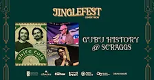 Jinglefest presents "GUBU History"  @ Scraggs