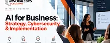 AI for Business: Strategy, Cybersecurity & Implementation
