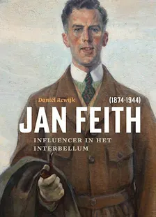 Lezing: Influencer in het interbellum - Jan Feith (1874-1944)
