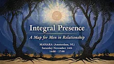Integral Presence: A Map for Men in Relationship