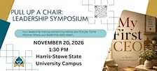 Pull Up A Chair: A Leadership Legacy Symposium