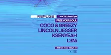 Refuge Saturday Daytime w/ Coco & Breezy, Lincoln Jesser, Ksenyeah and L3Ni