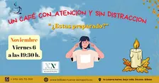 Un café con..."Atención y sin Distracción"