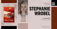 Stephanie Wrobel presents 'Revenge Plot'