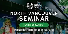 North Vancouver Seminar with Organika