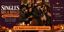 Singles Mix and Mingle : Halloween Edition