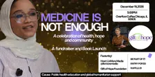 Medicine Is Not Enough: A Celebration of Health, Hope & Community