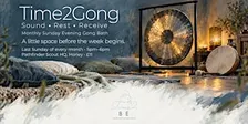 Time2Gong  • Sound • Rest • Receive
