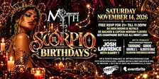 Saturday Night at Myth Nightclub - Scorpio Birthdays | 11.14.26
