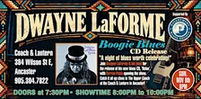 Dwayne LaForme Boogie Blues CD Release show for his new CD, "RELAX"