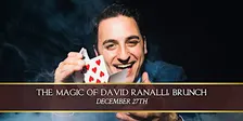 THE MAGIC OF DAVID RANALLI: BRUNCH