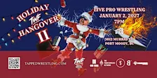 TWF Pro Wrestling - Holiday Hangover II