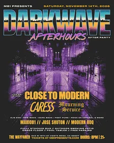 DARKWAVE AFTER HOURS - CONCERT AFTER PARTY - COSTA MESA