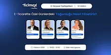 E-Ticarette Özel Günlerdeki Yoğunluğu Nasıl Yönetiriz?