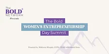 The Bold Women's Entrepreneurship Day Summit