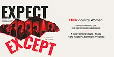 TEDxVicenza Women | EXPECT / EXCEPT