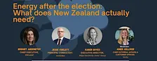 Energy after the election: What does New Zealand actually need?