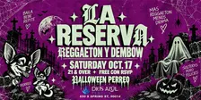 LA RESERVA * HALLOWEEN PERREO * FREE W/RSVP * DTLA 21+