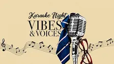 KARAOKE NIGHT: VIBES & VOICES