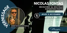 VERNISSAGE EXPOSITION // NICOLAS FONTAS // JEUDI 5 NOVEMBRE