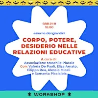 “Corpo, Potere, Desiderio nelle Relazioni Educative”