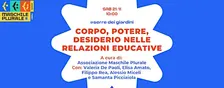 “Corpo, Potere, Desiderio nelle Relazioni Educative”