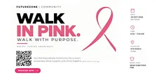 Walk in Pink. Walk with Purpose