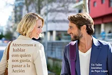 Atrevernos a hablar con quien nos gusta, pasar a la acción