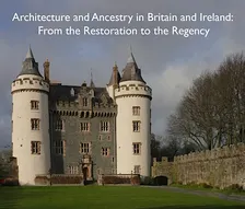 Architecture and Ancestry : From the Restoration to the Recency.