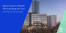 CIBSE SA | Market Square Adelaide: Office Building Site Tour