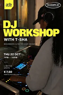ADE 2026 | DJ Workshop with T-SHA – Beginners & Refresher Session