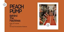 PEACH PUMP | BEHIND THE MACHINES
