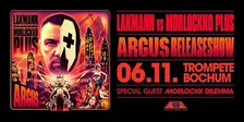 LAKMANN vs. MORLOCKKO PLUS - ARGUS Releaseshow Bochum