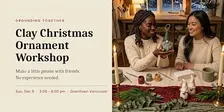 Clay Christmas Ornament Workshop | Grounding Together