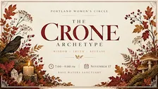 Portland Women's Circle: The Crone Archetype